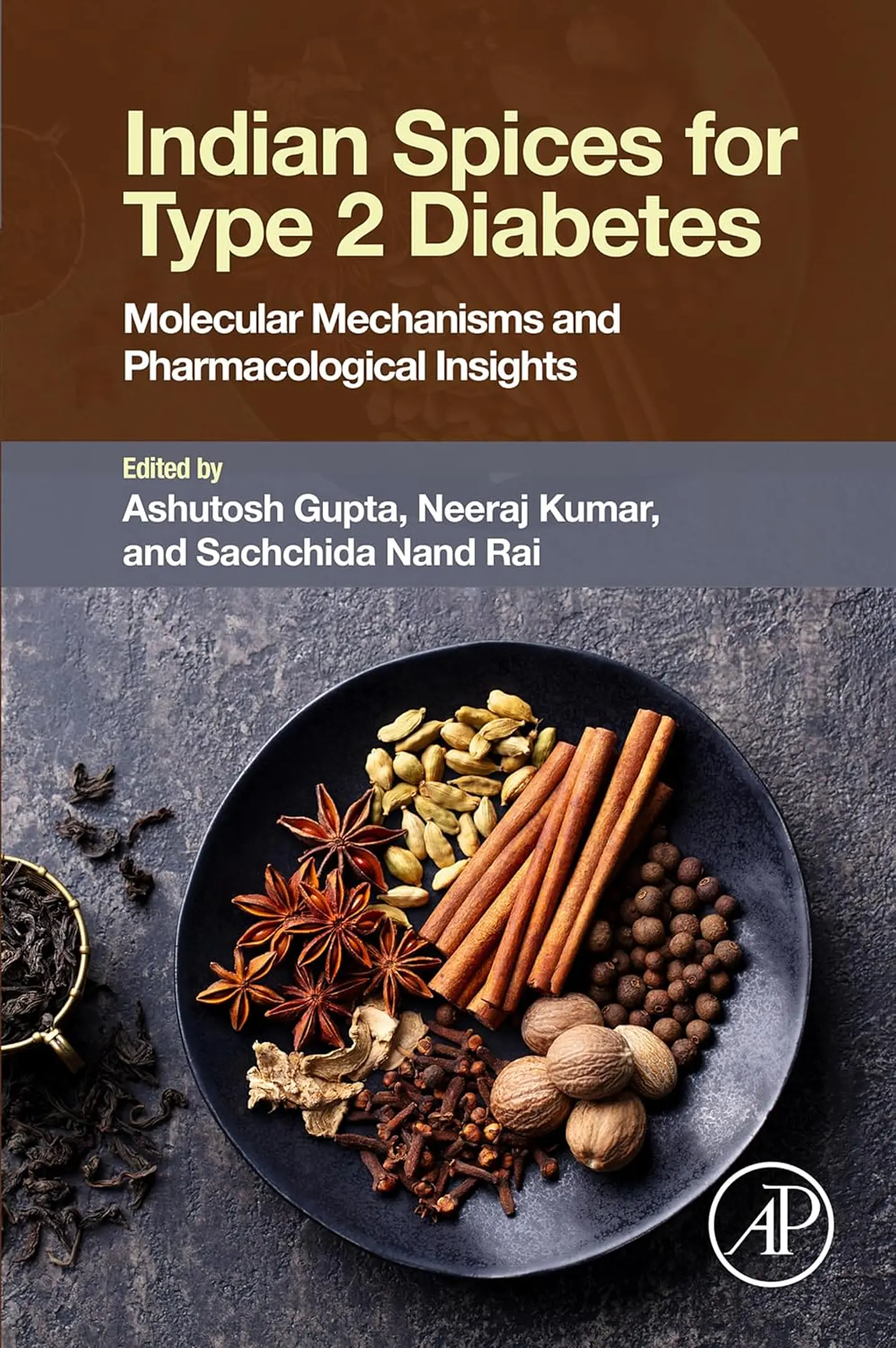 Indian Spices for Type 2 Diabetes: Molecular Mechanisms and Pharmacological Insights 1