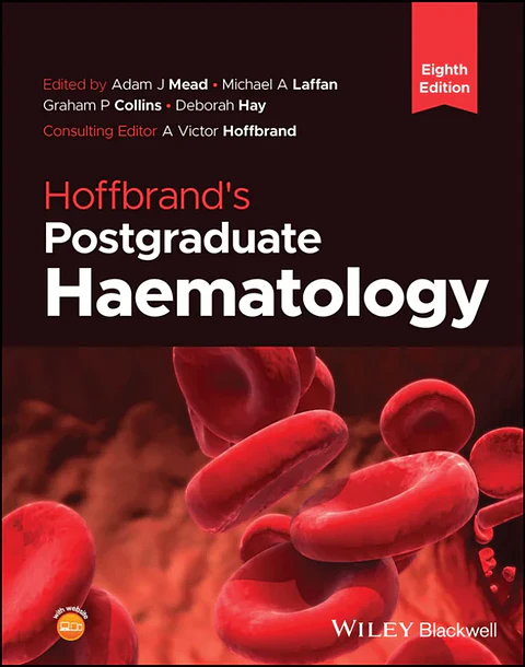 Hoffbrand's Postgraduate Haematology 8th Edition