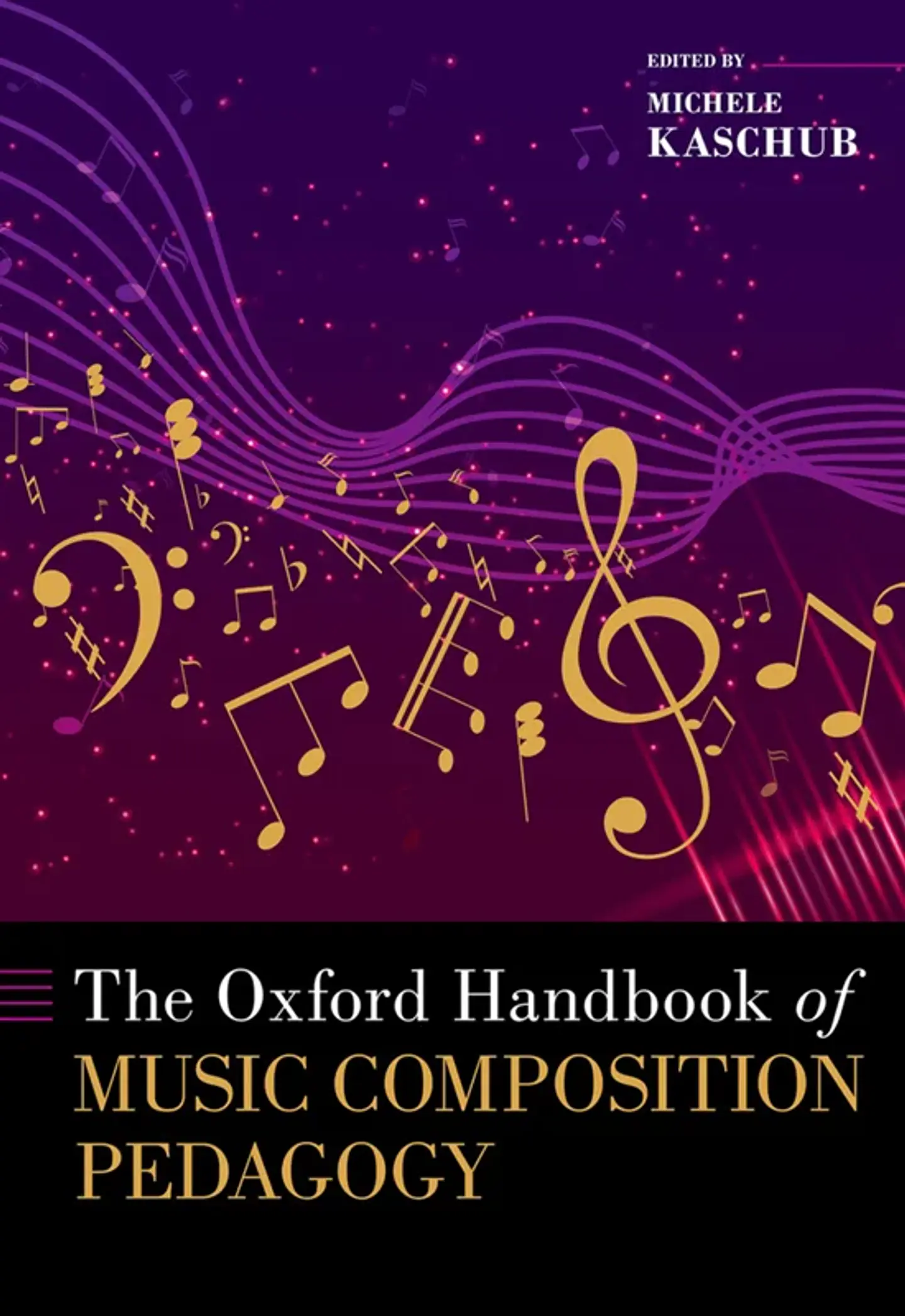 The Oxford Handbook of Music Composition Pedagogy 1