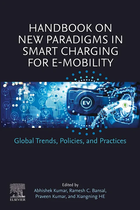 Handbook on New Paradigms in Smart Charging for E-Mobility: Global Trends, Policies, and Practices