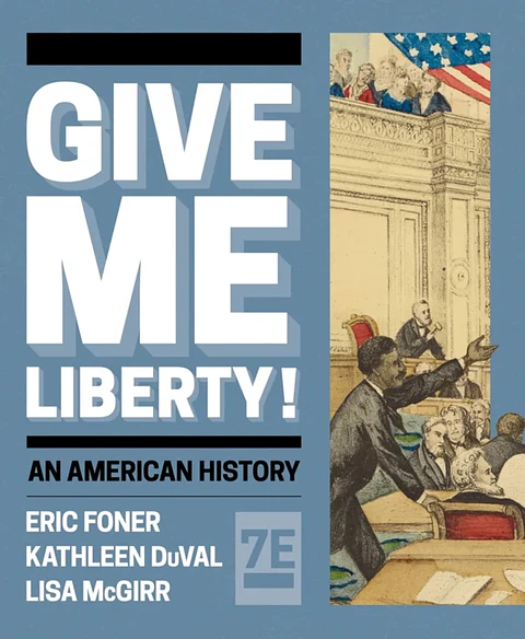  Give Me Liberty! Seventh Full Edition 