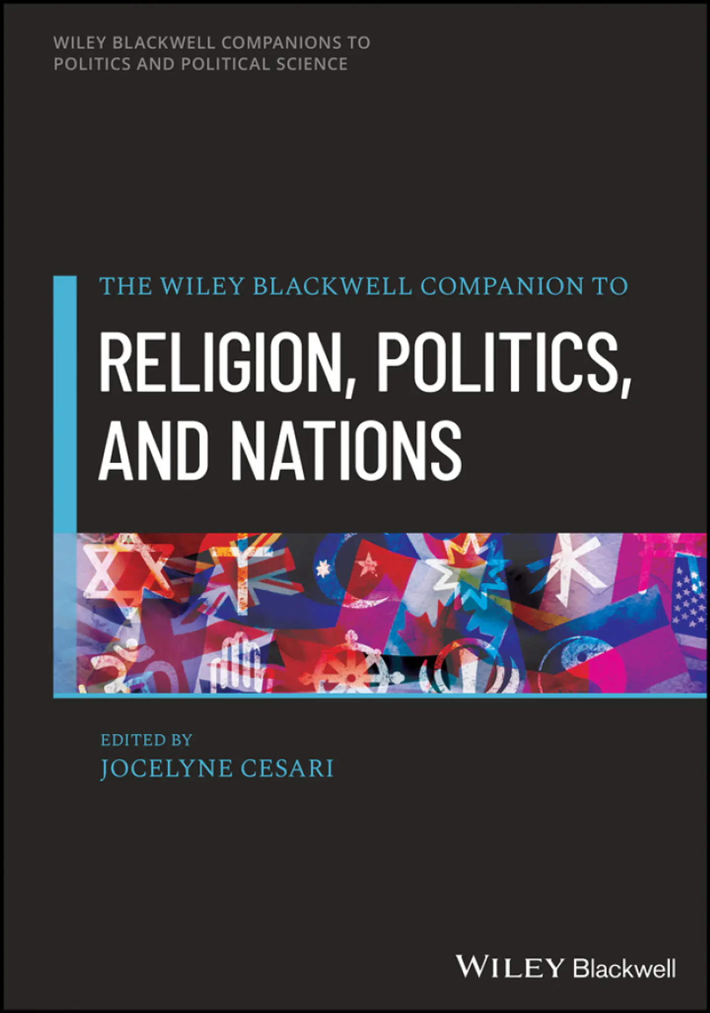 The Wiley Companion to Religion, Politics, and Nations 1