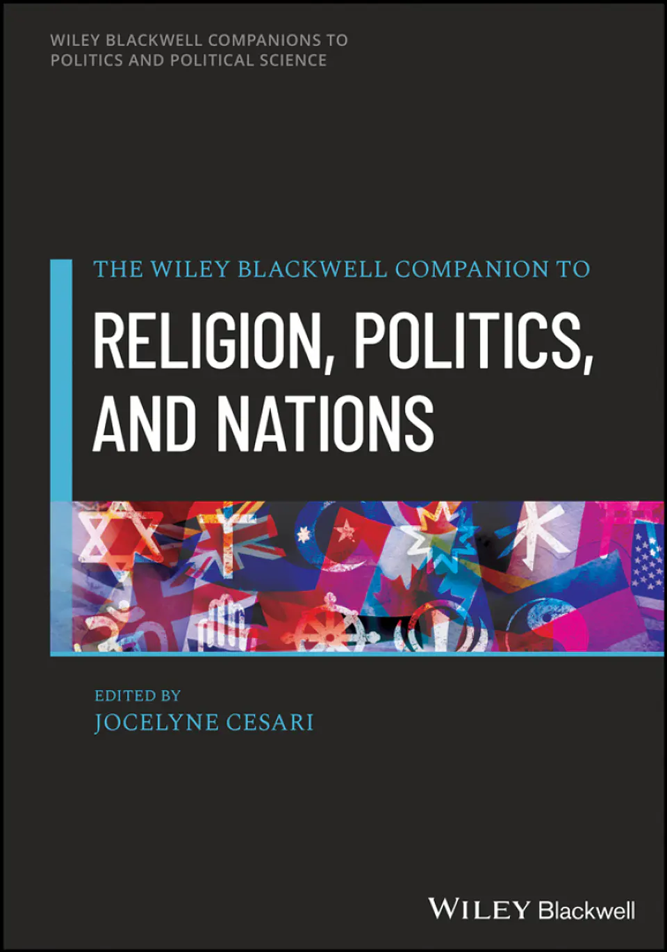 The Wiley Companion to Religion, Politics, and Nations 1