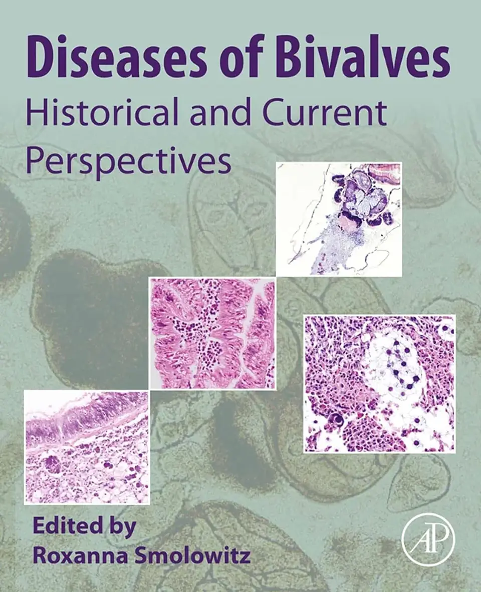 Diseases of Bivalves: Historical and Current Perspectives 1