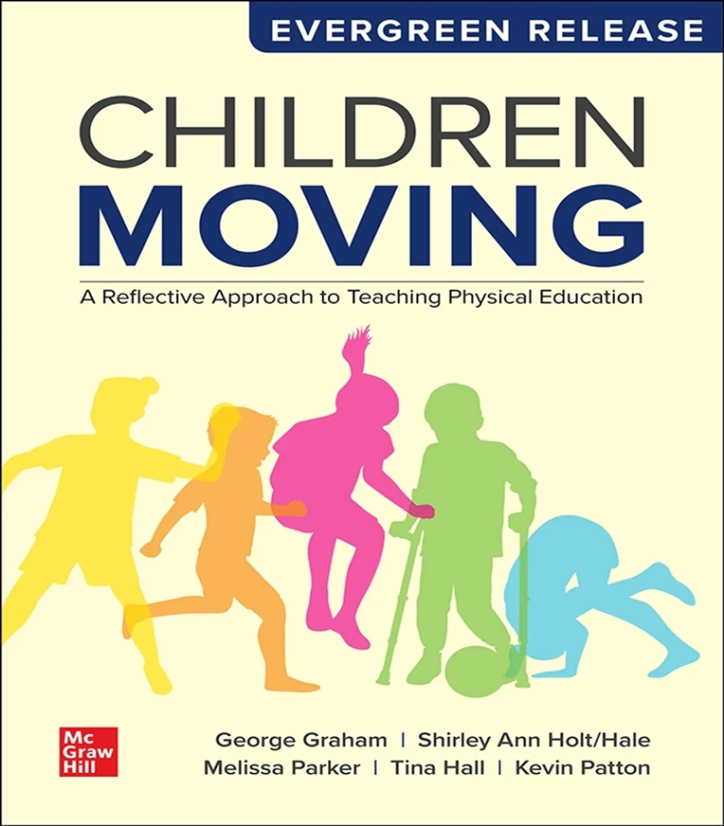 Children Moving: A Reflective Approach to Teaching Physical Education: 2025 Release 1