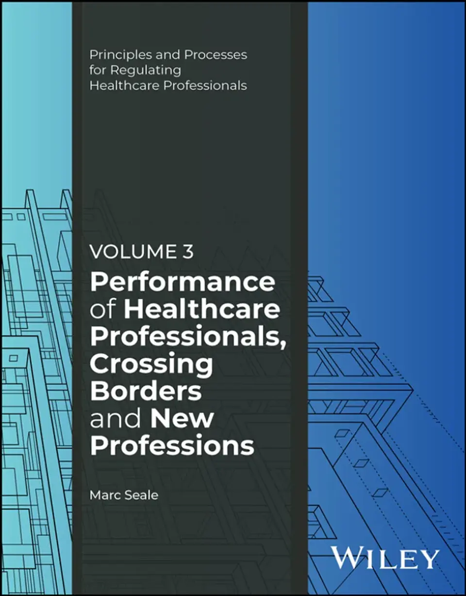 Performance of Healthcare Professionals, Crossing Borders and New Professions, Volume 3 1