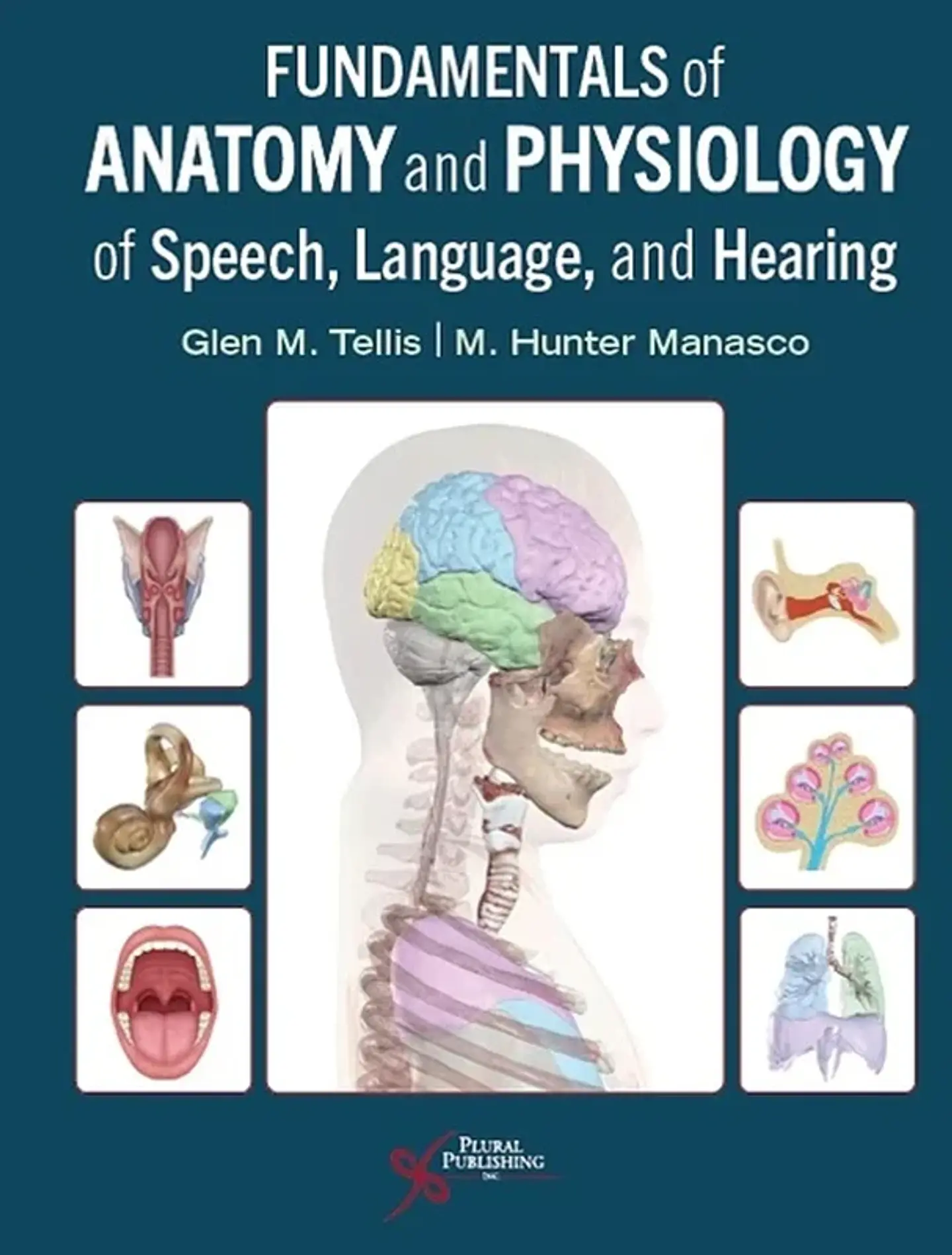 Fundamentals of Anatomy and Physiology of Speech, Language, and Hearing 1