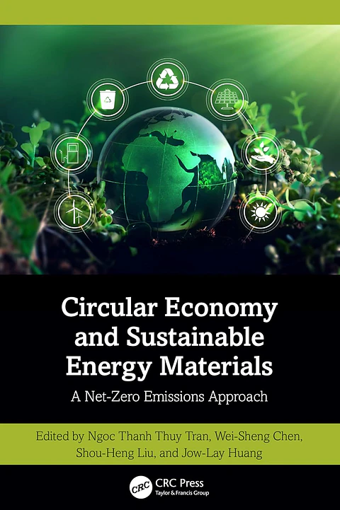  Circular Economy and Sustainable Energy Materials: A Net-Zero Emissions Approach 
