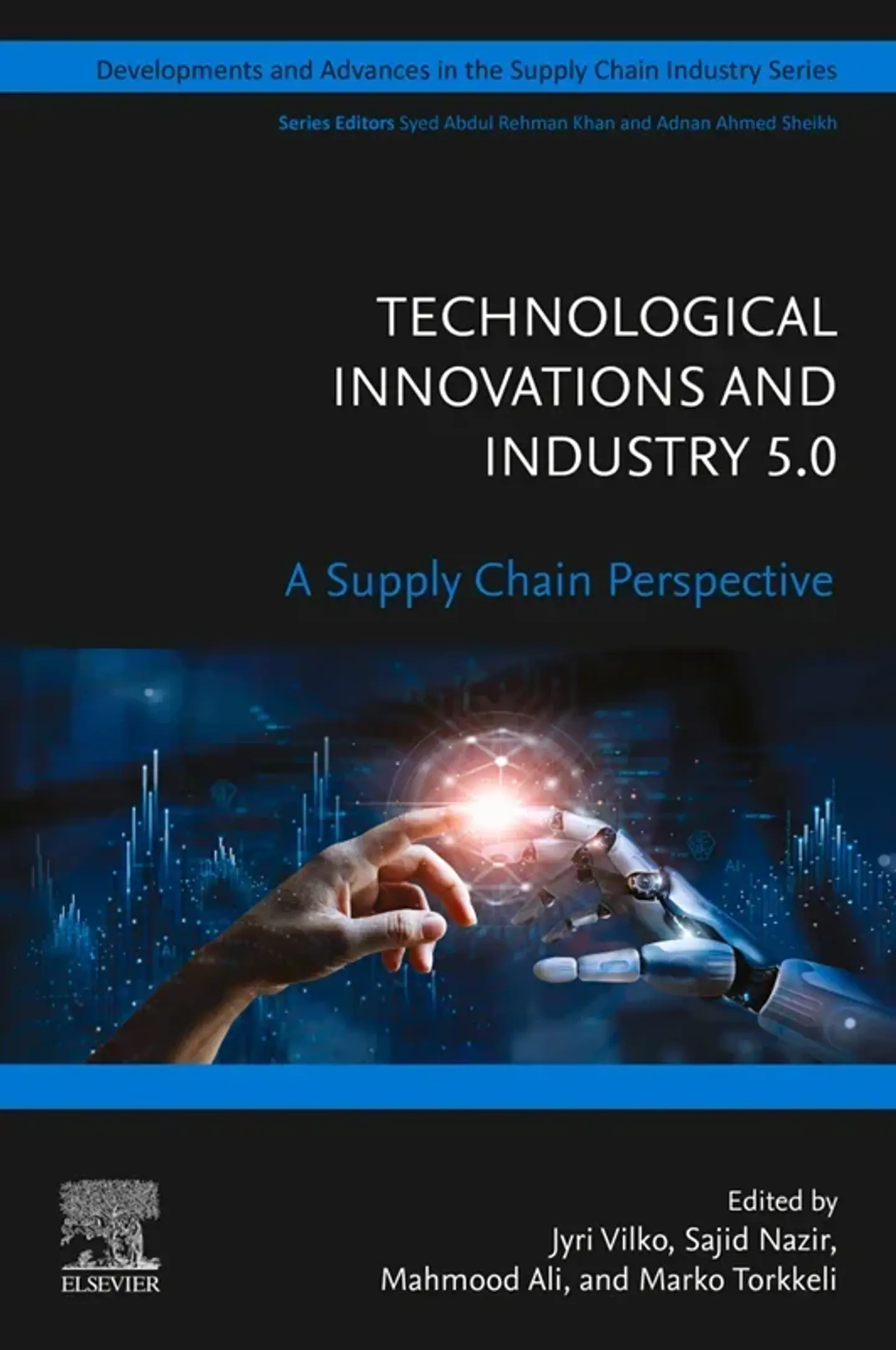 Technological Innovations and Industry 5.0: A Supply Chain Perspective 1