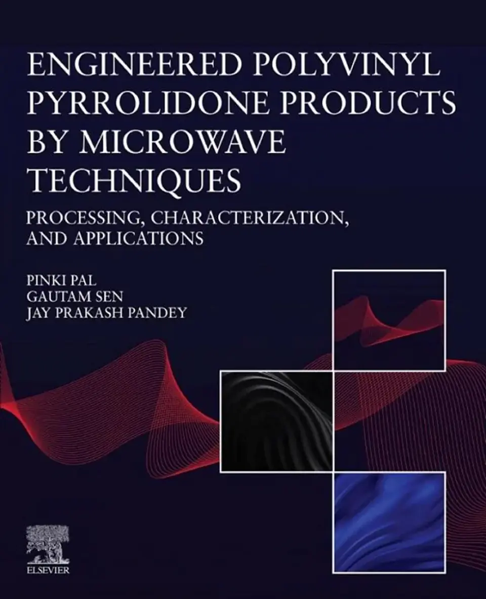 Engineered Polyvinyl Pyrrolidone Products by Microwave Techniques: Processing, Characterization, and Applications 1