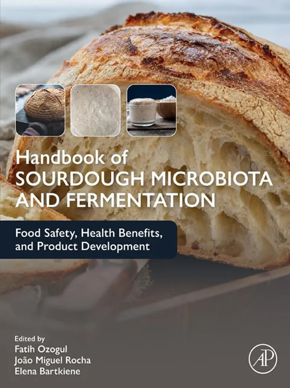 Handbook of Sourdough Microbiota and Fermentation: Food Safety, Health Benefits, and Product Development 1
