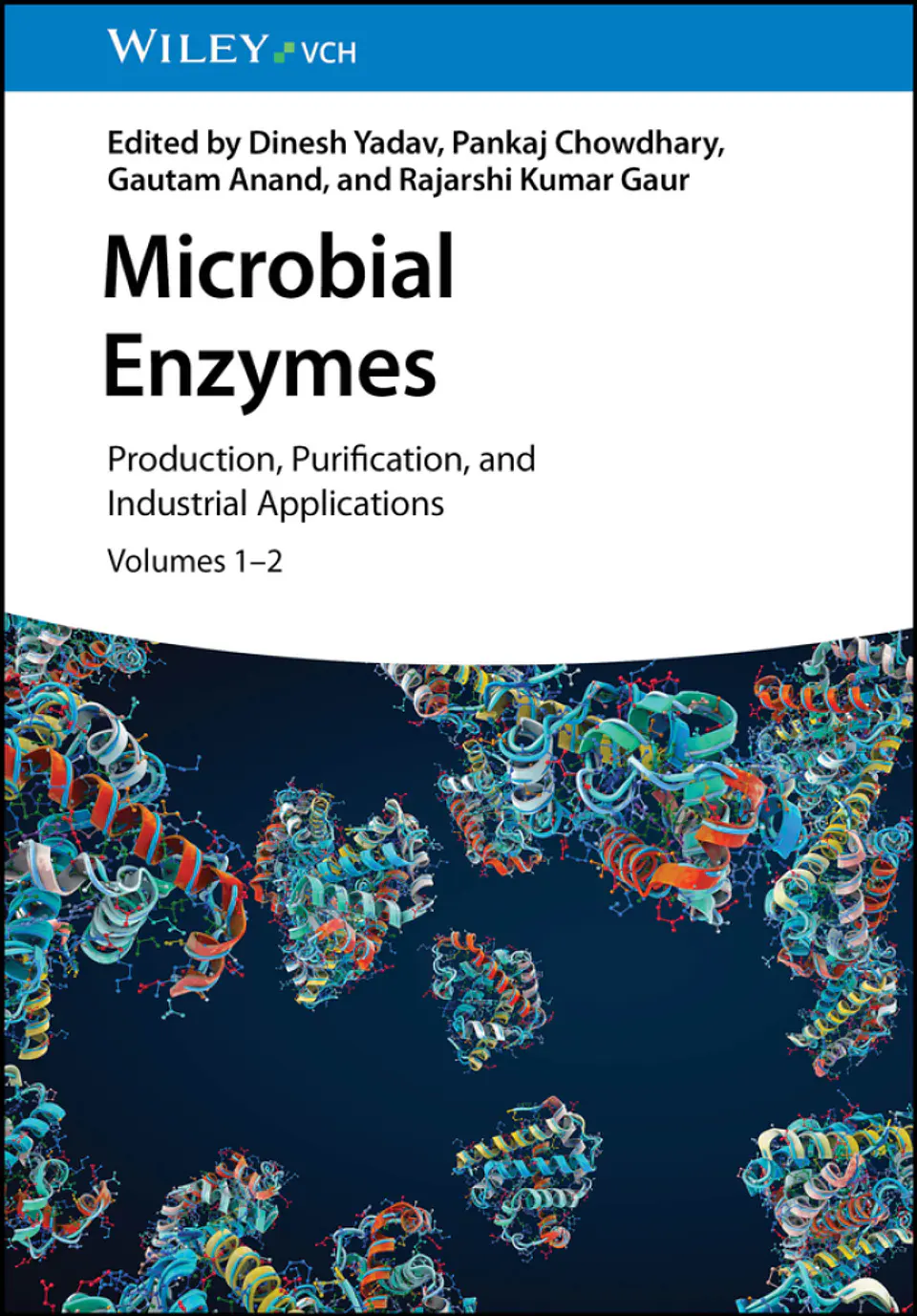 Microbial Enzymes: Production, Purification, and Industrial Applications, 2 Volume Set 1
