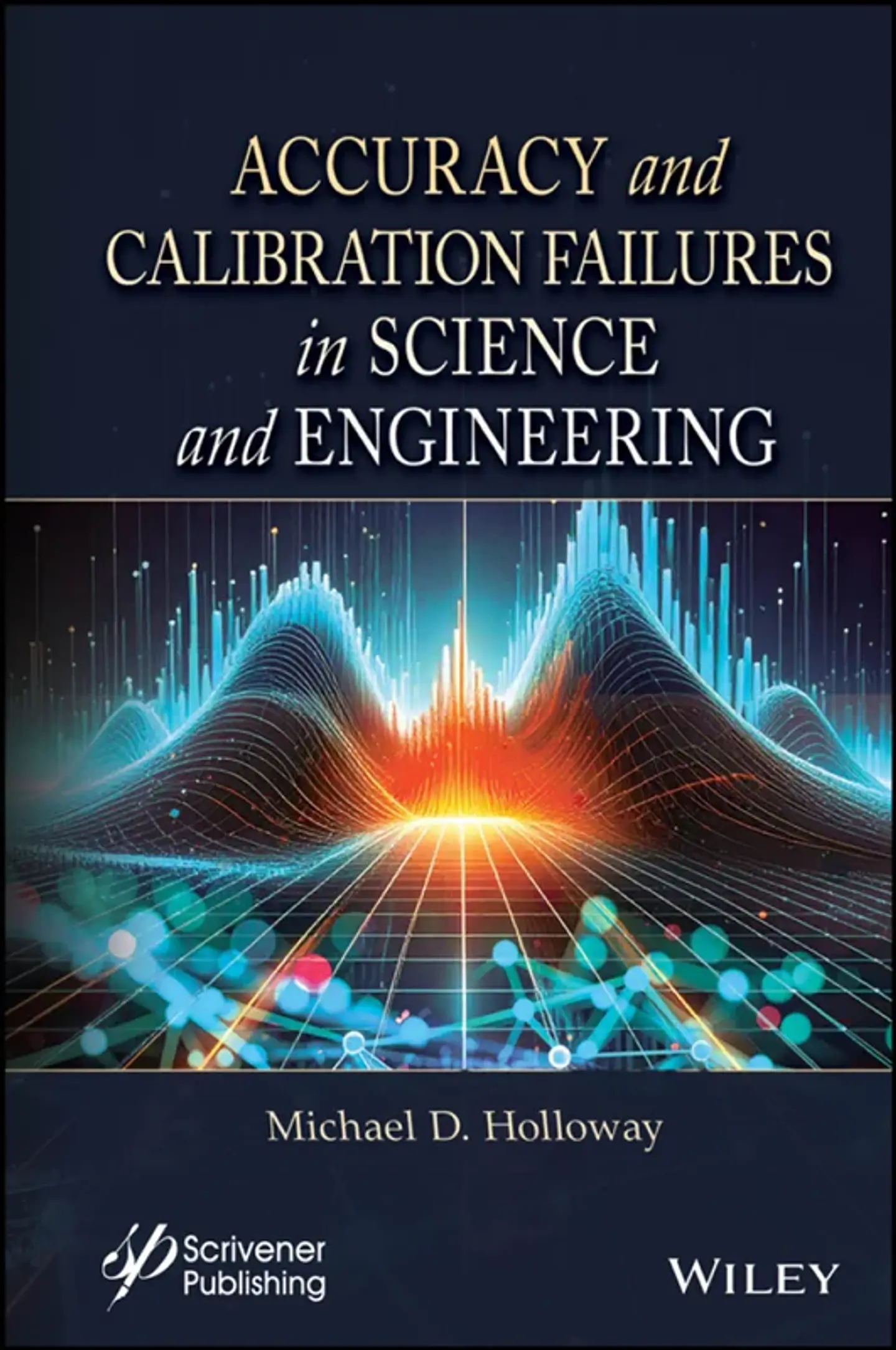 Accuracy and Calibration Failures in Science and Engineering 1