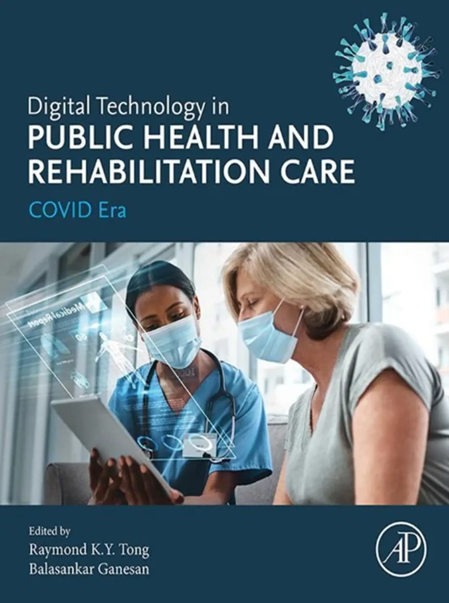 Digital Technology in Public Health and Rehabilitation Care: COVID Era 1