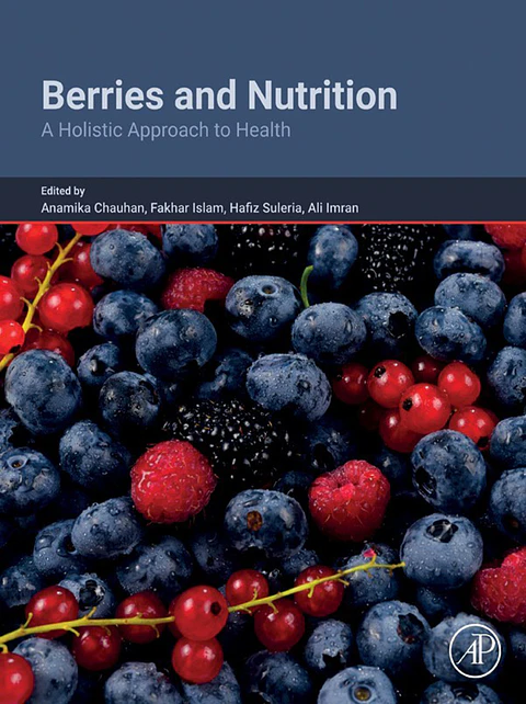 Berries and Nutrition: A Holistic Approach to Health