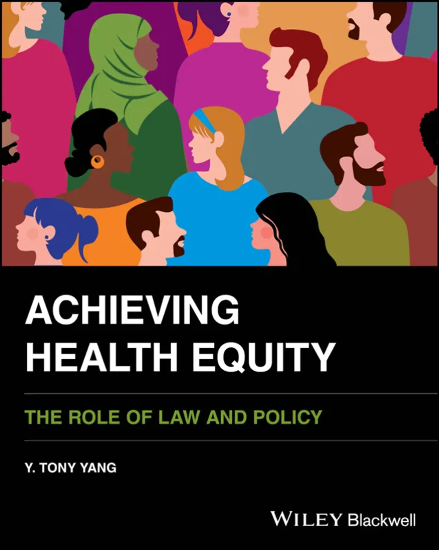 Achieving Health Equity: The Role of Law and Policy 1