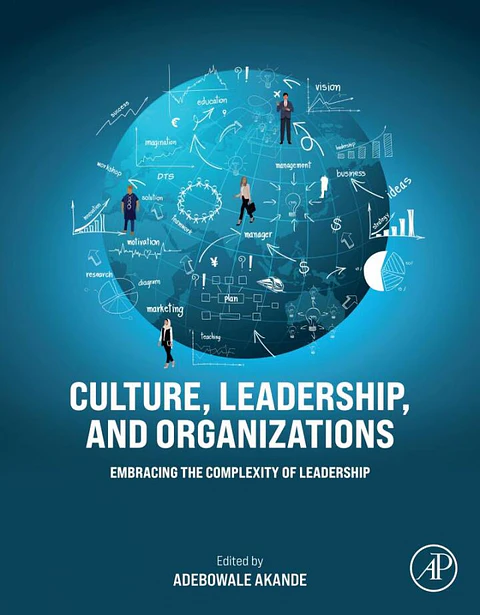 Culture, Leadership, and Organizations: Embracing the Complexity of Leadership