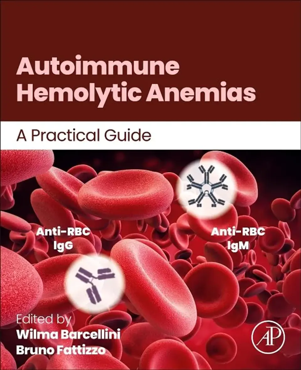 Autoimmune Hemolytic Anemias: A Practical Guide 1