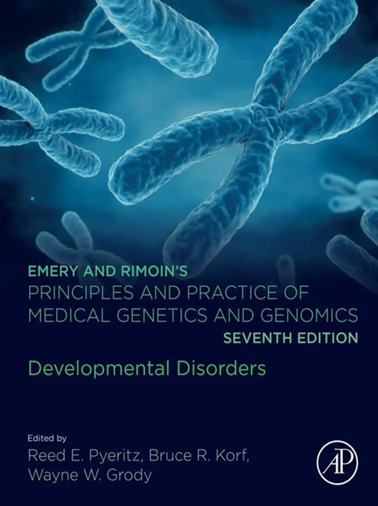 Emery and Rimoin's Principles and Practice of Medical Genetics and Genomics: Developmental Disorders 7th Edition 1