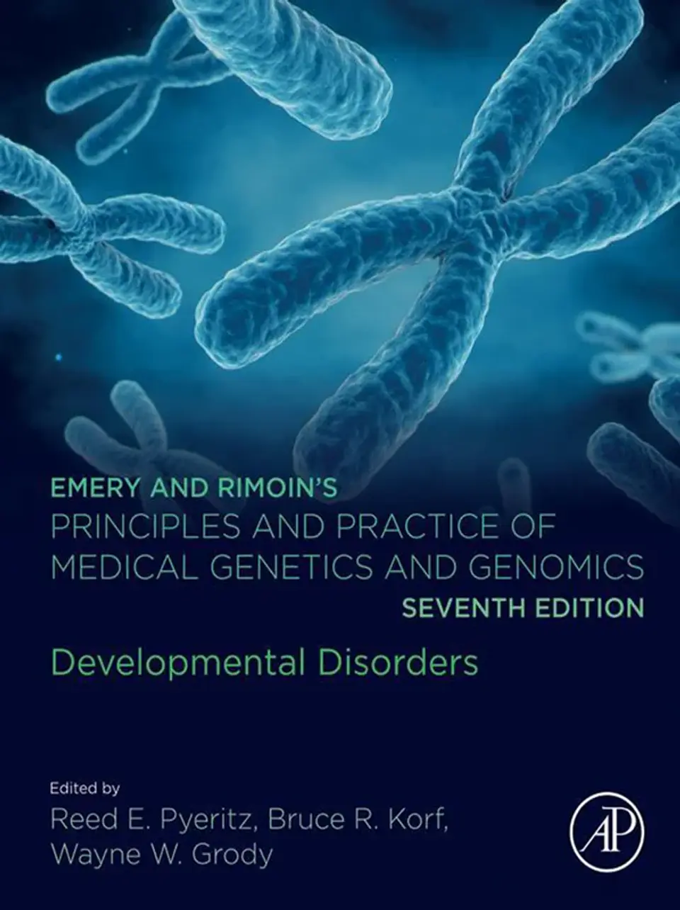Emery and Rimoin's Principles and Practice of Medical Genetics and Genomics: Developmental Disorders 7th Edition 1