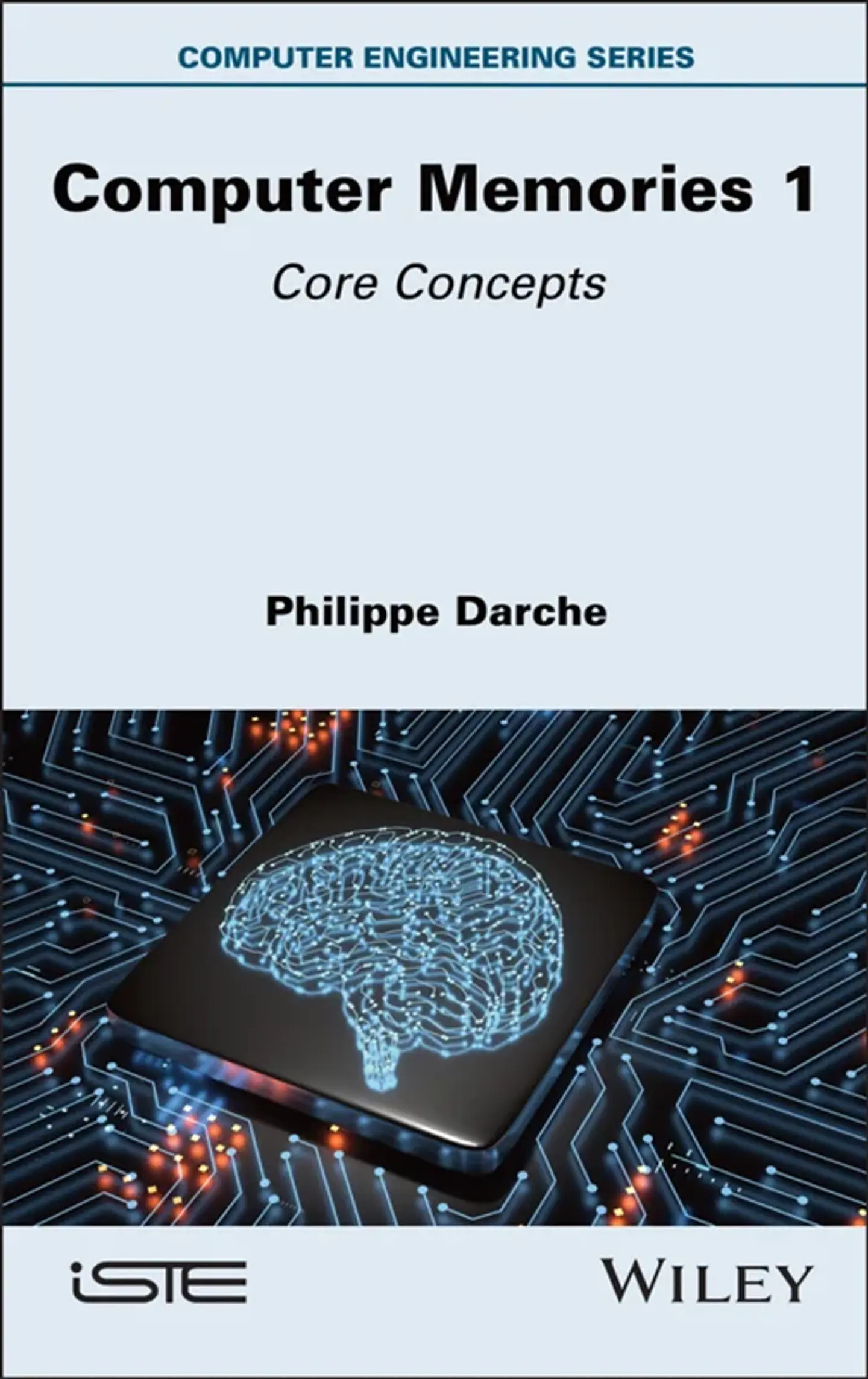 Computer Memories 1: Core Concepts 1