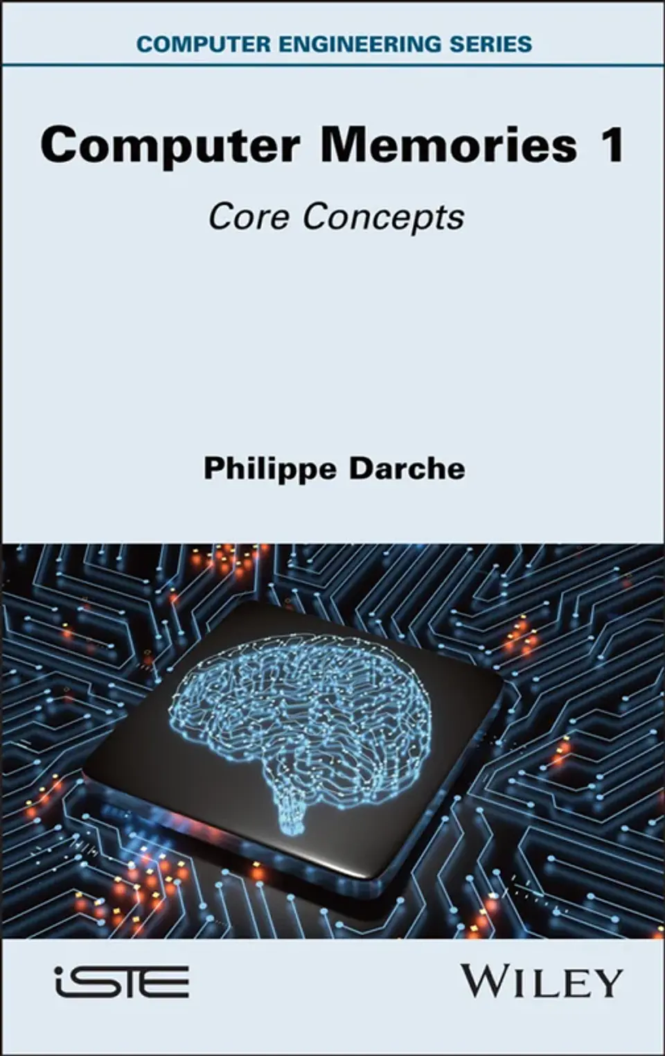 Computer Memories 1: Core Concepts 1