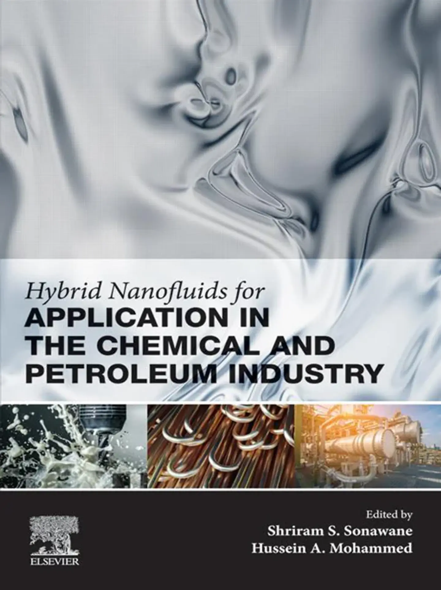 Hybrid Nanofluids for Application in the Chemical and Petroleum Industry 1
