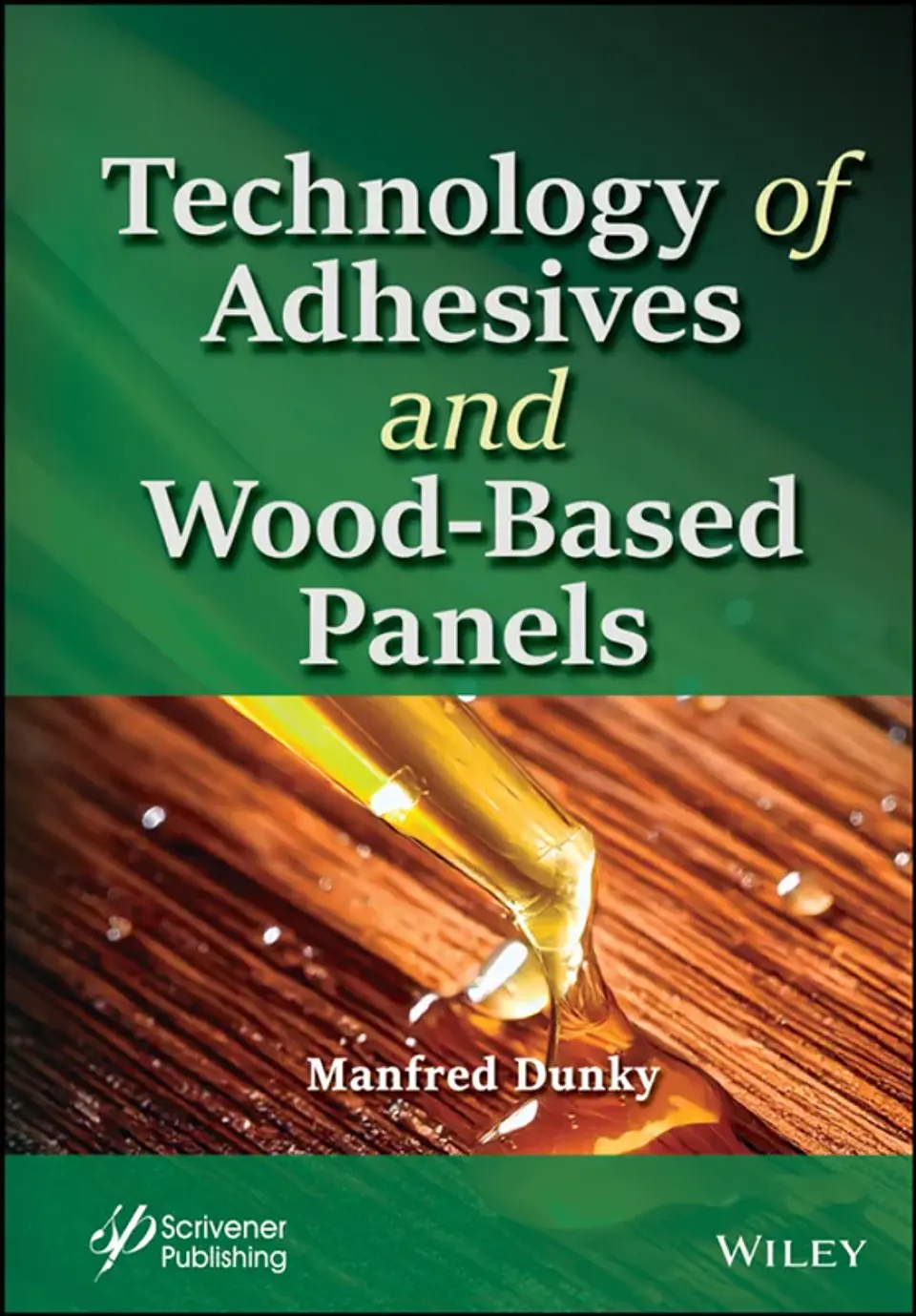 Technology of Adhesives and Wood-Based Panels 1