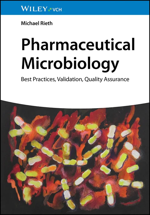 Pharmaceutical Microbiology: Best Practices, Validation, Quality Assurance