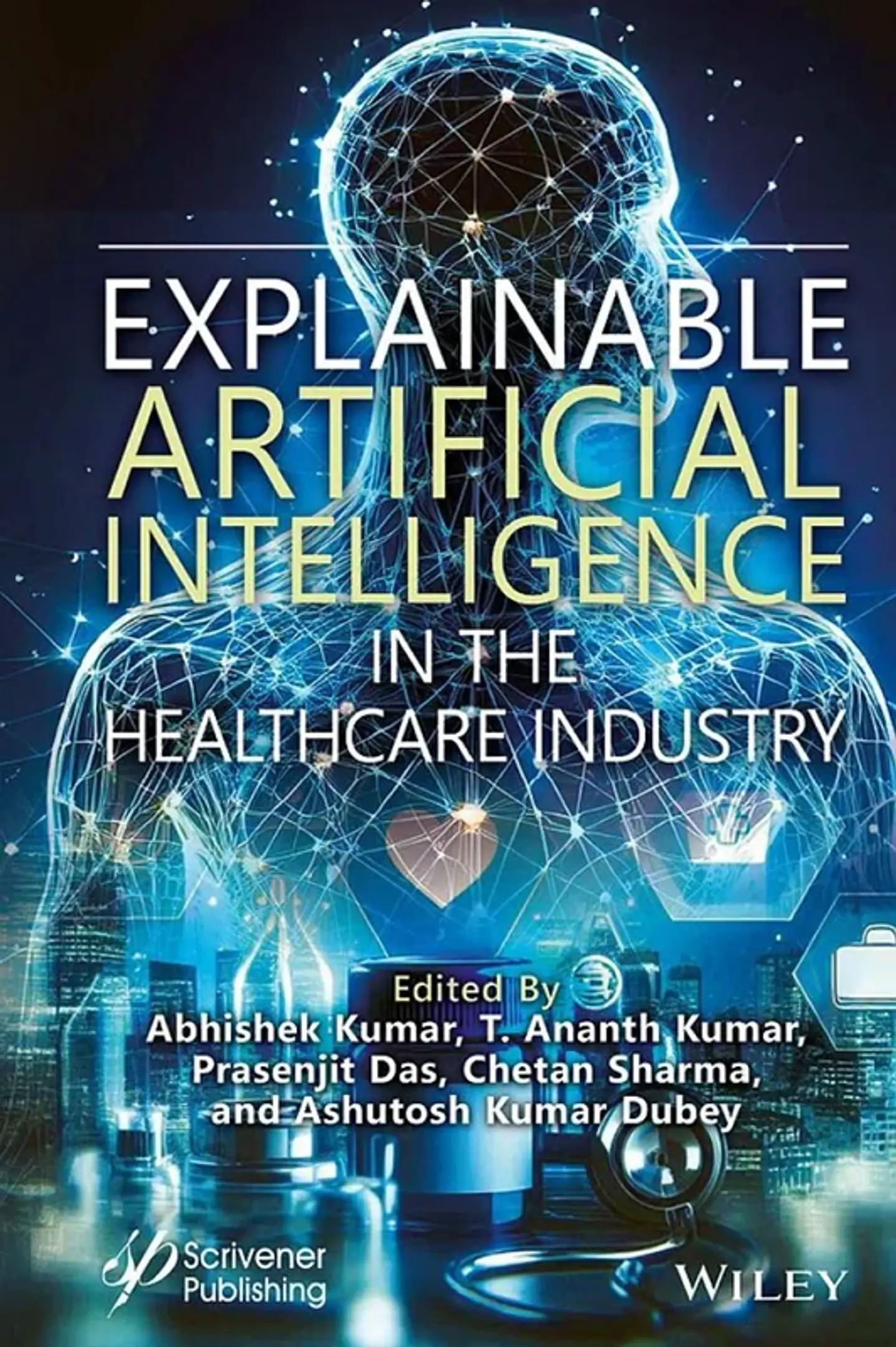 Explainable Artificial Intelligence in the Healthcare Industry 1