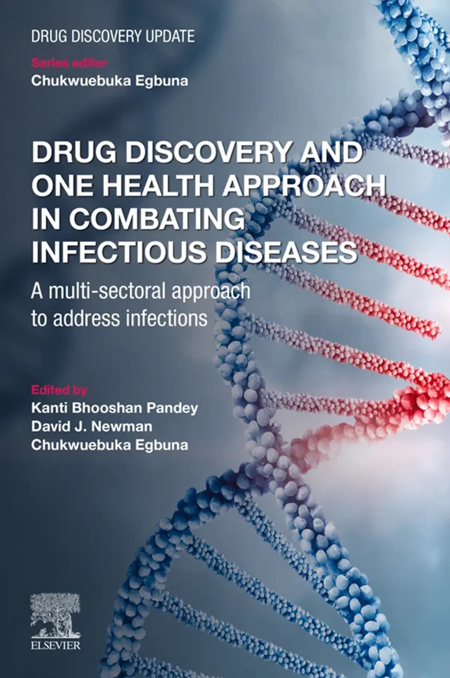 Drug Discovery and One Health Approach in Combating Infectious Diseases: A Multi-sectoral Approach to address Infections 1