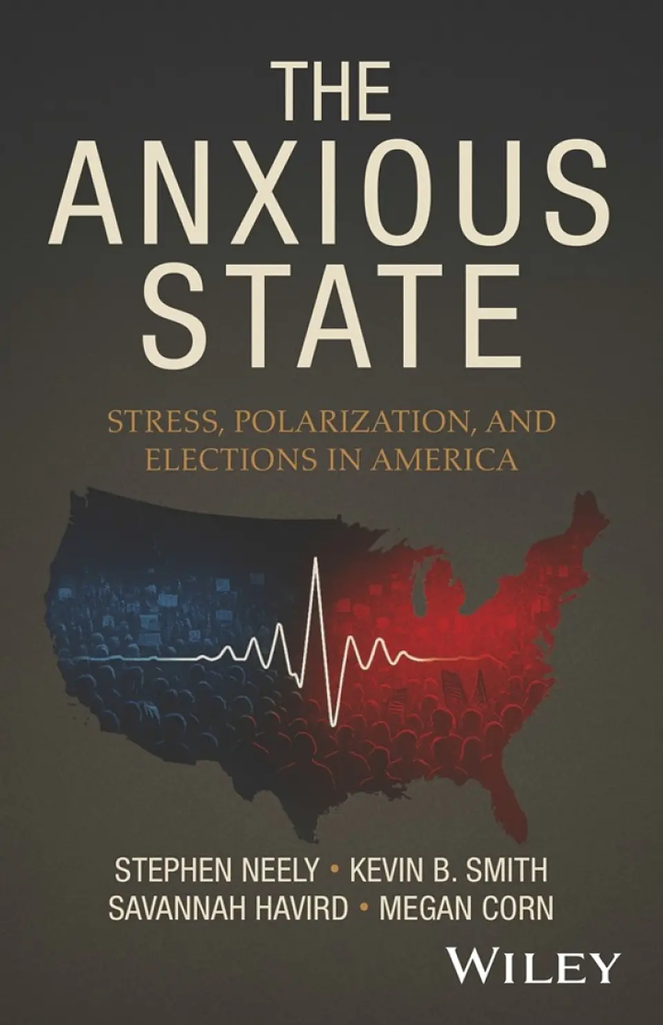 The Anxious State: Stress, Polarization, and Elections in America 1