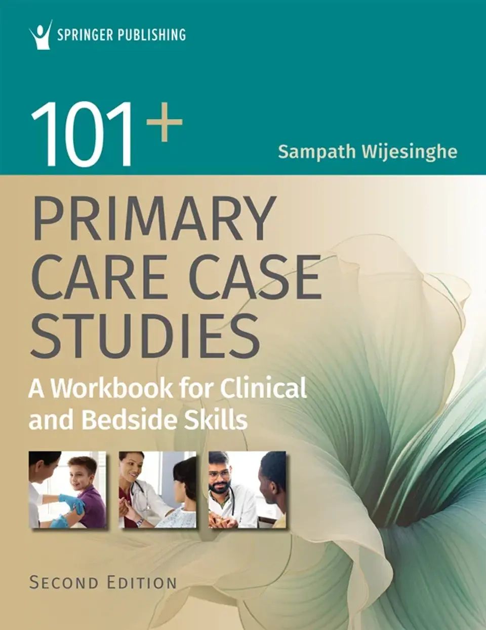 101+ Primary Care Case Studies: A Workbook for Clinical and Bedside Skills 2nd Edition 1