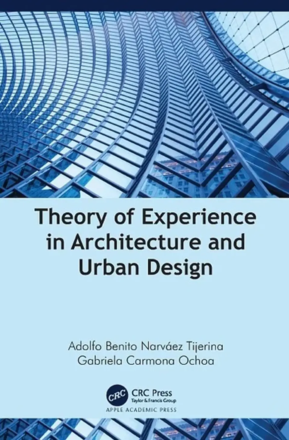 Theory of Experience in Architecture and Urban Design 1