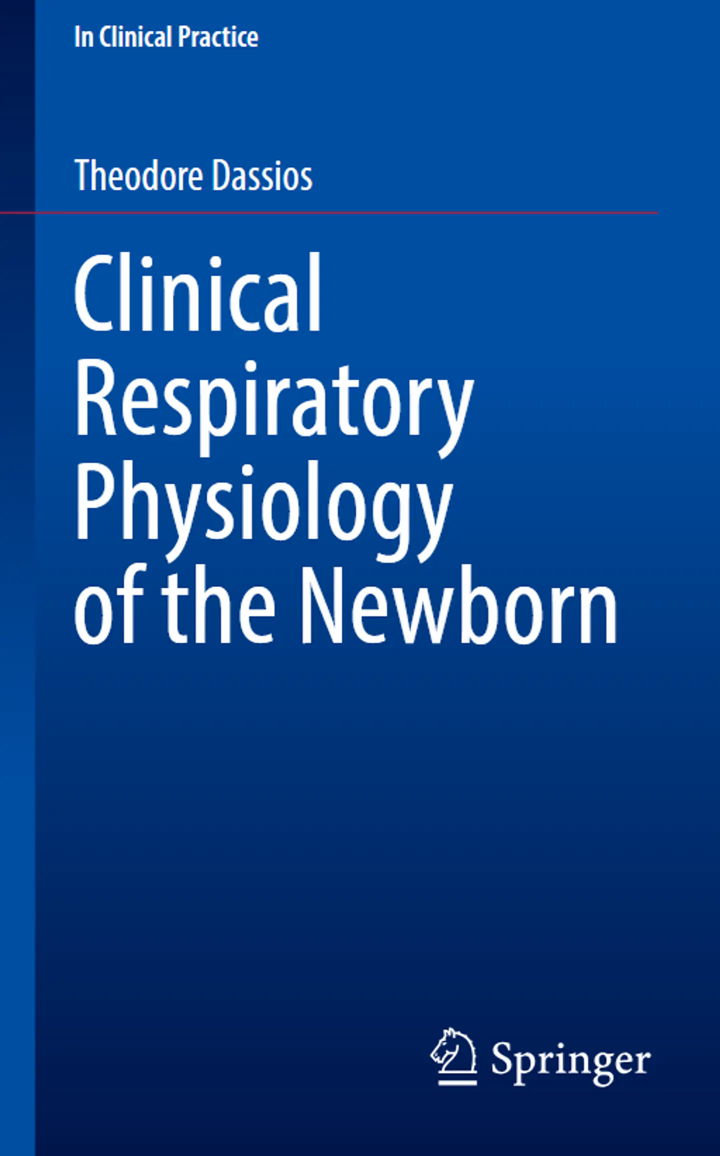 Clinical Respiratory Physiology of the Newborn 1
