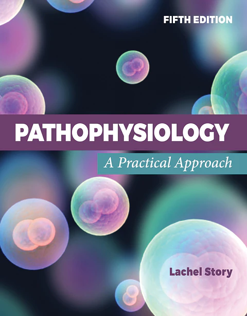  Pathophysiology: A Practical Approach 5th Edition 