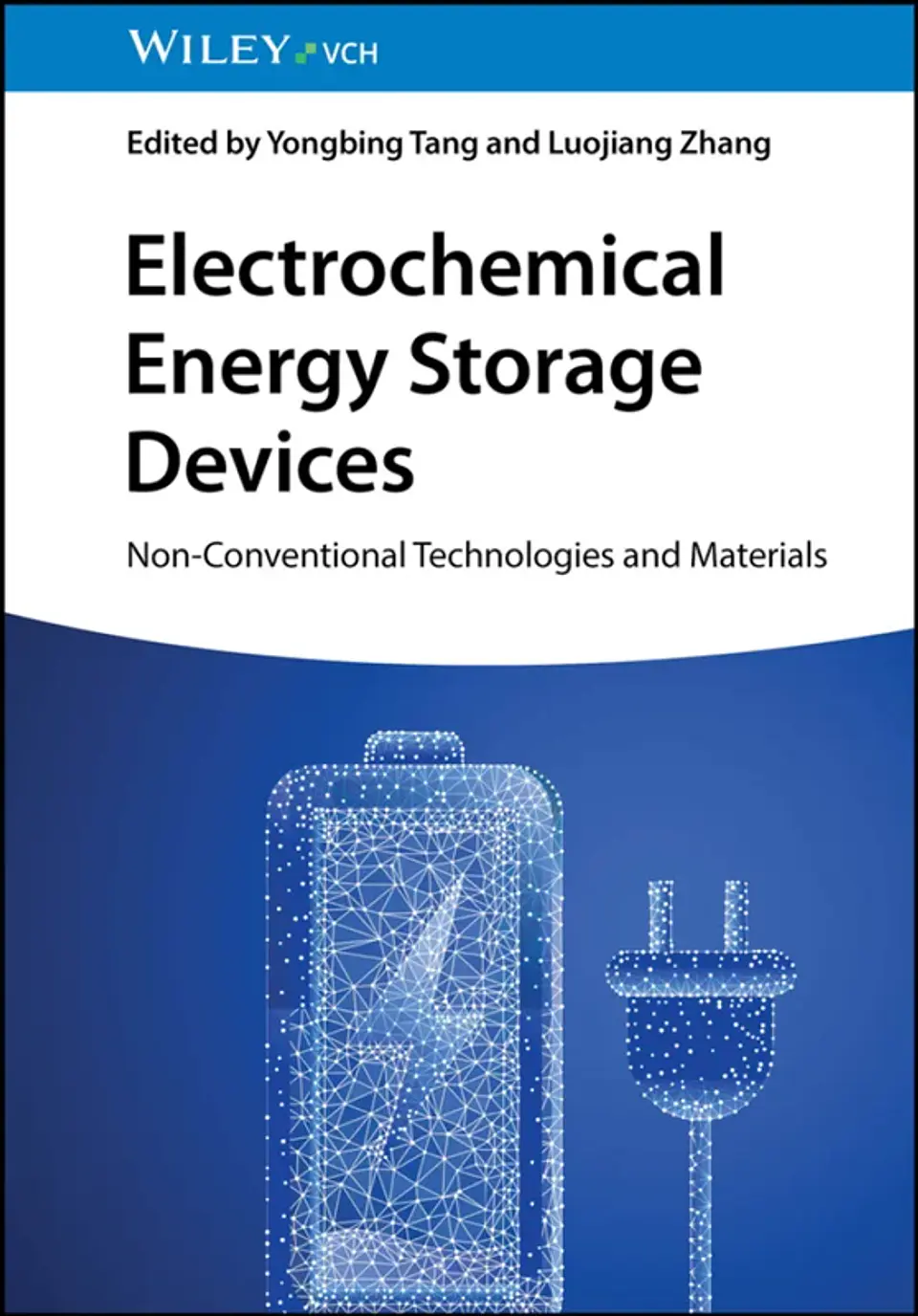 Electrochemical Energy Storage Devices: Non-Conventional Technologies and Materials 1