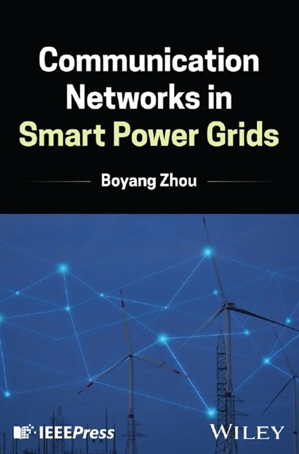 Communication Networks in Smart Power Grids 1