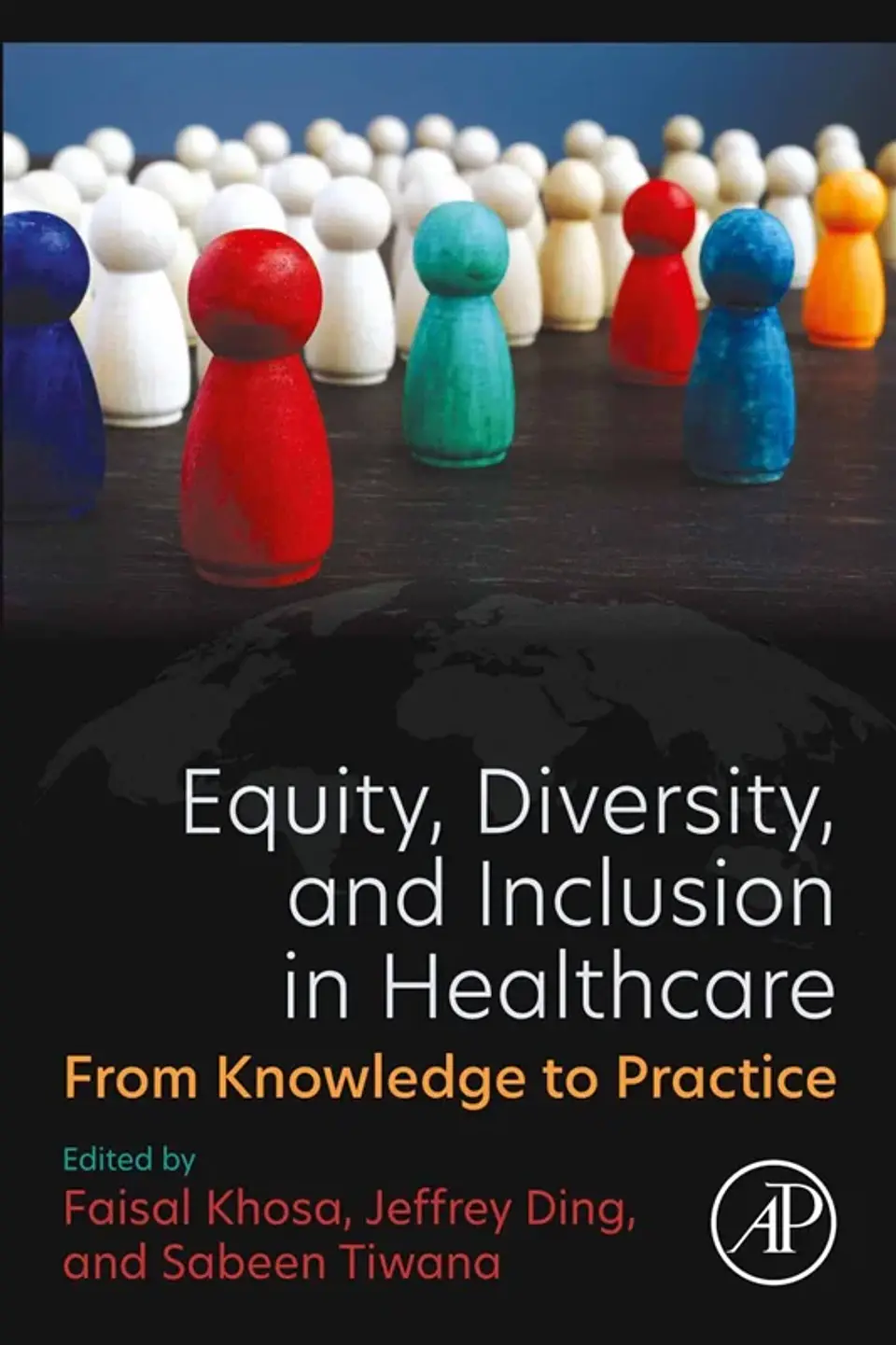 Equity, Diversity, and Inclusion in Healthcare: From Knowledge to Practice 1