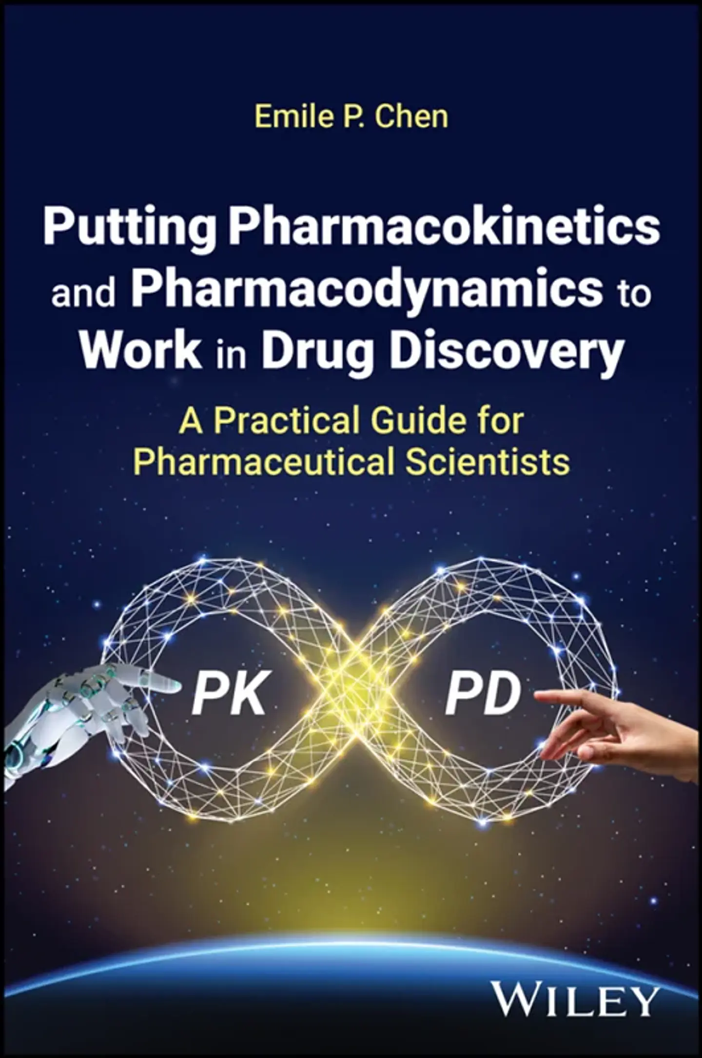 Putting Pharmacokinetics and Pharmacodynamics to Work in Drug Discovery: A Practical Guide for Pharmaceutical Scientists 1