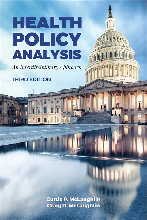  Health Policy Analysis: An Interdisciplinary Approach 3rd Edition 
