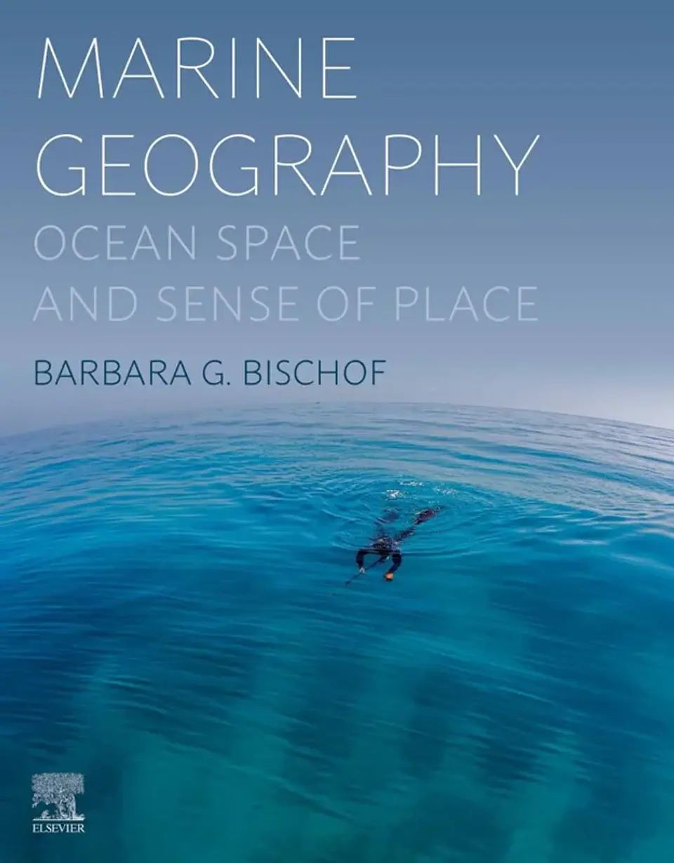 Marine Geography: Ocean Space and Sense of Place 1
