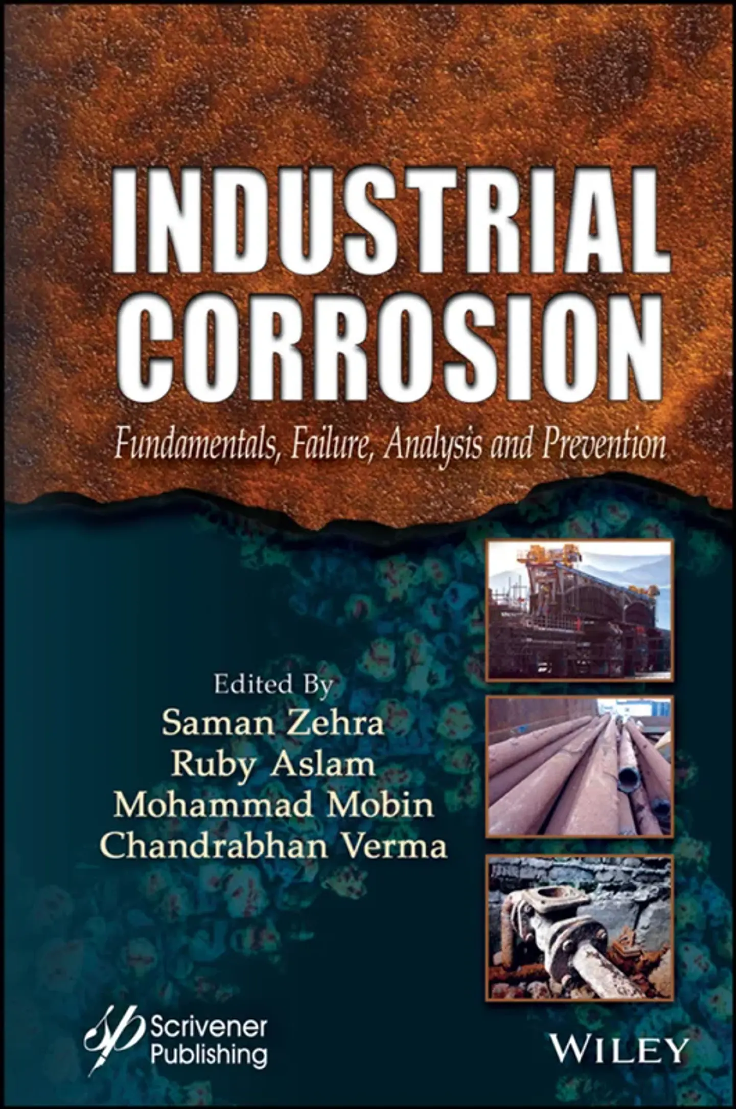 Industrial Corrosion: Fundamentals, Failure, Analysis and Prevention 1