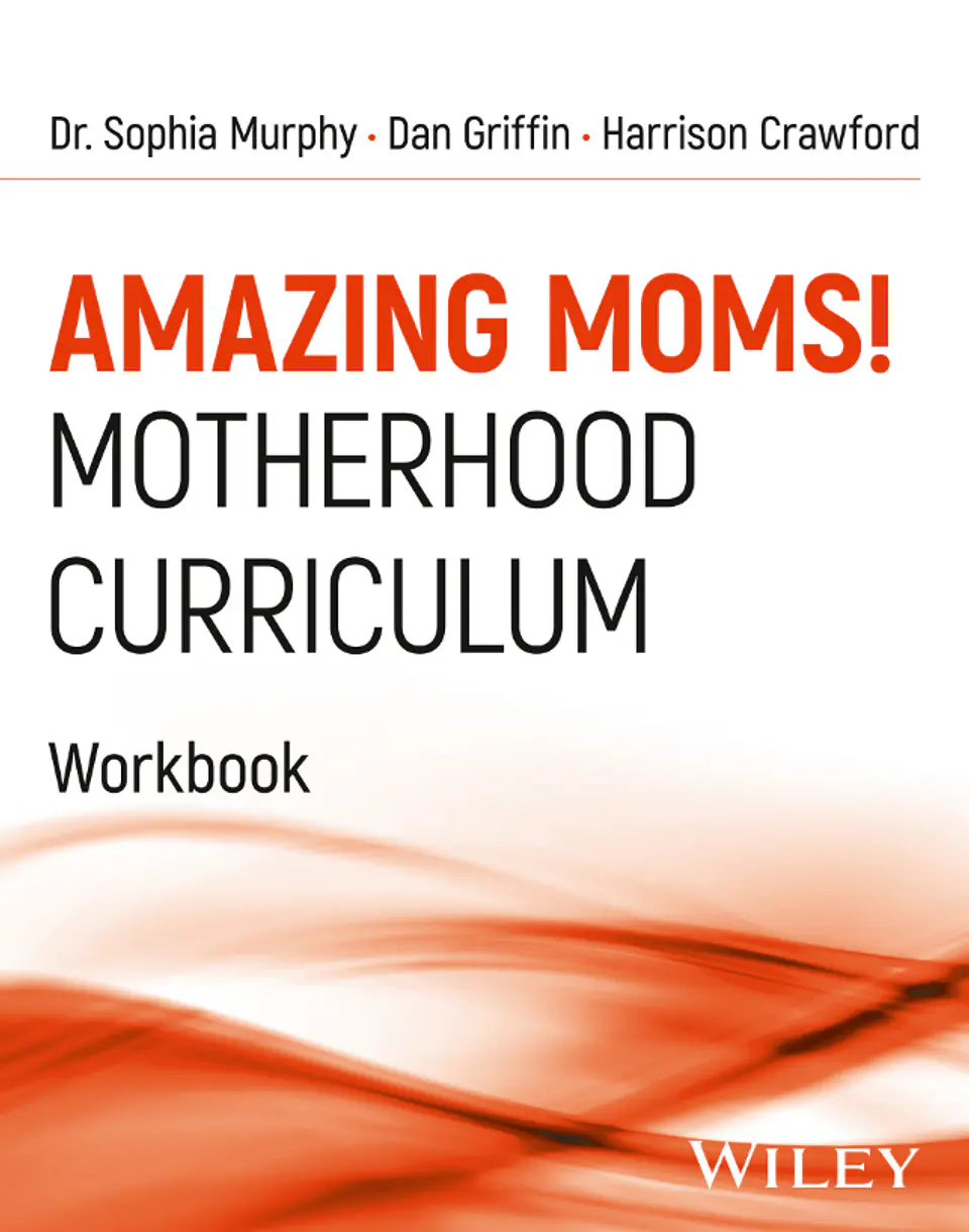 Amazing Moms! Motherhood Curriculum, Workbook 1