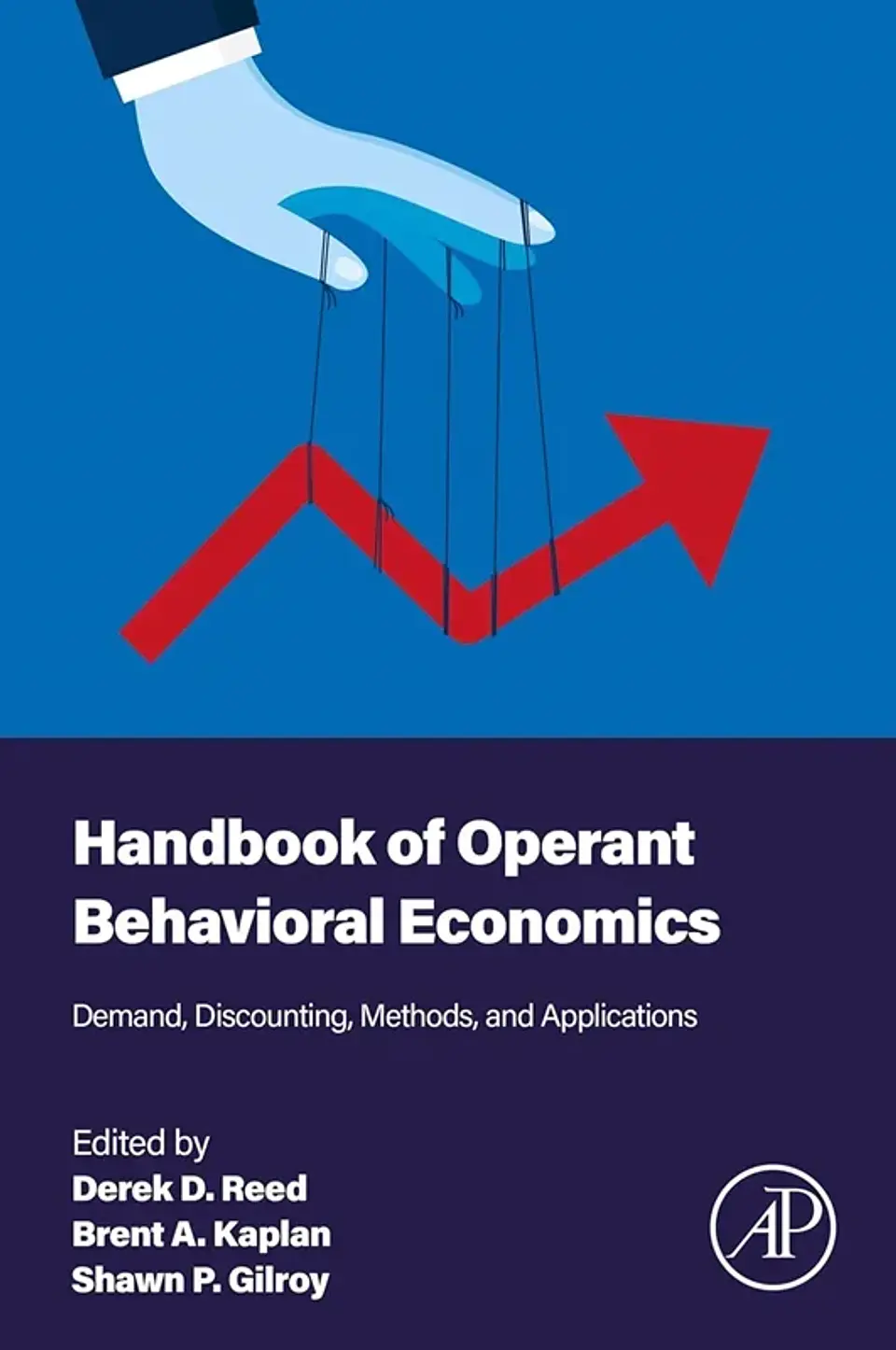Handbook of Operant Behavioral Economics: Demand, Discounting, Methods, and Applications  1