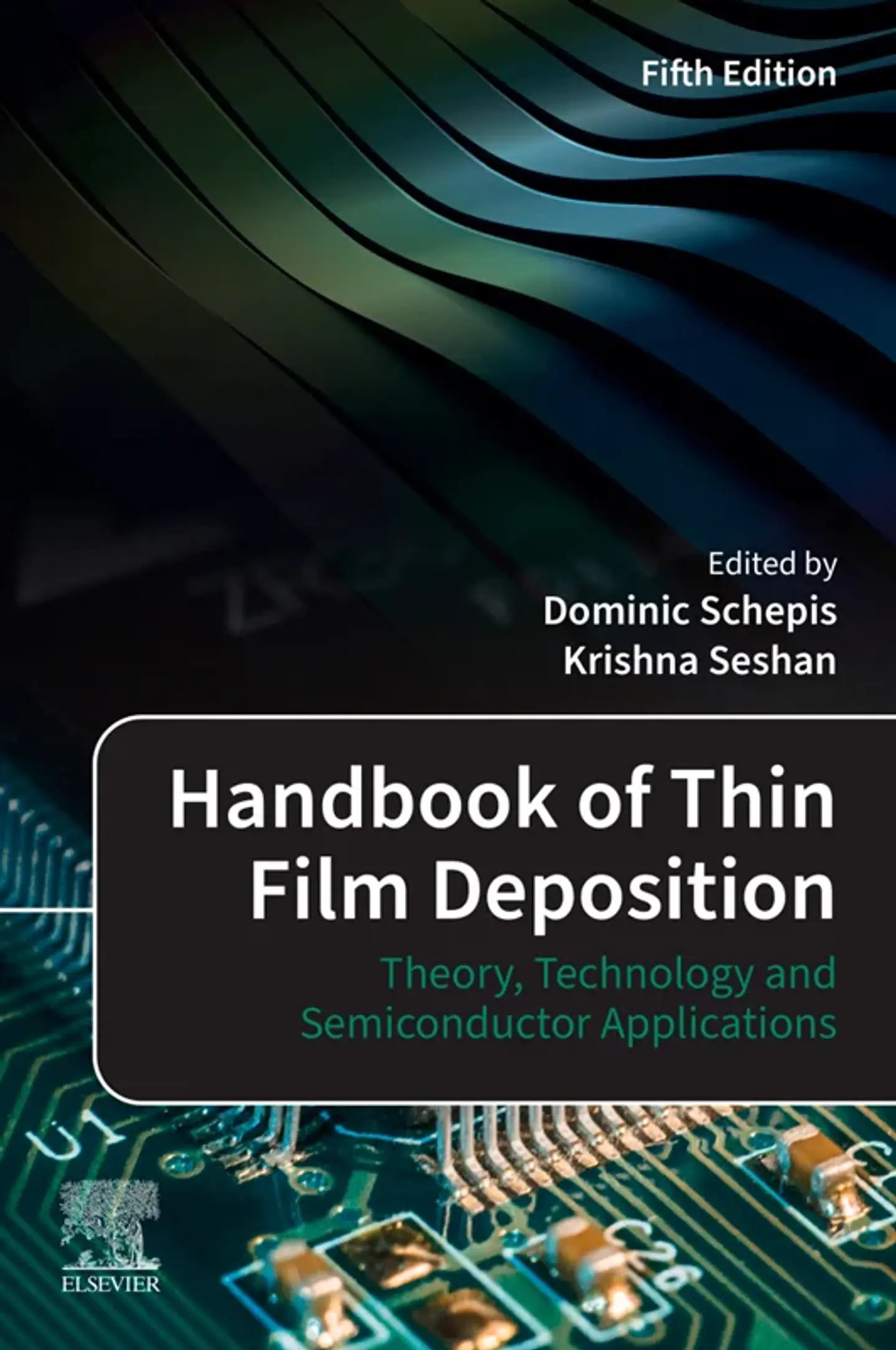 Handbook of Thin Film Deposition: Theory, Technology and Semiconductor Applications 5th Edition 1