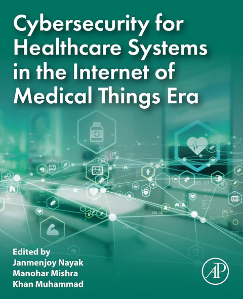 Cybersecurity for Healthcare Systems in the Internet of Medical Things Era