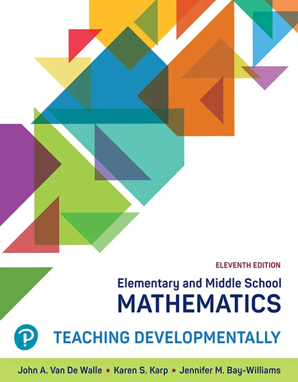 Elementary and Middle School Mathematics: Teaching Developmentally 11th Edition 1