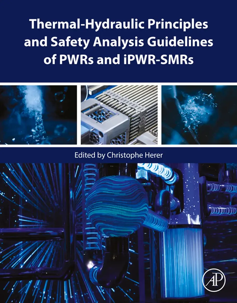 Thermal-Hydraulic Principles and Safety Analysis Guidelines of PWRs and iPWR-SMRs 1