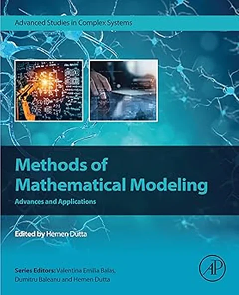 Methods of Mathematical Modeling: Advances and Applications